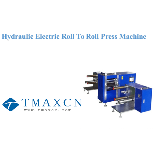 Máquina de prensa de rolo a rolo elétrica hidráulica